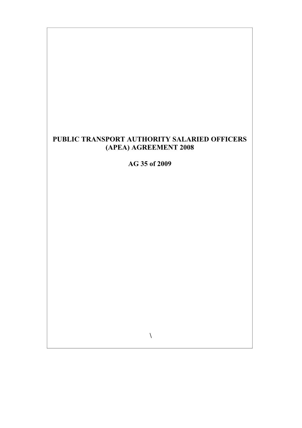 Public Transport Authority Salaried Officers (APEA) Agreement 2008 Mnc 200900530 PUB017