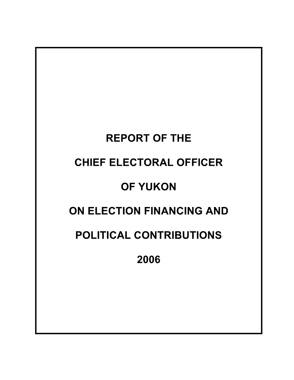 Report of the Chief Electoral Officer of Yukon