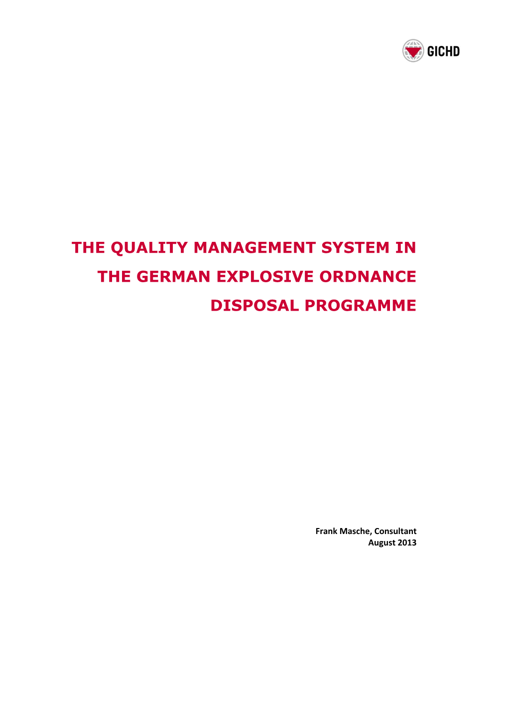 The Quality Management System in the German Explosive Ordnance Disposal Programme