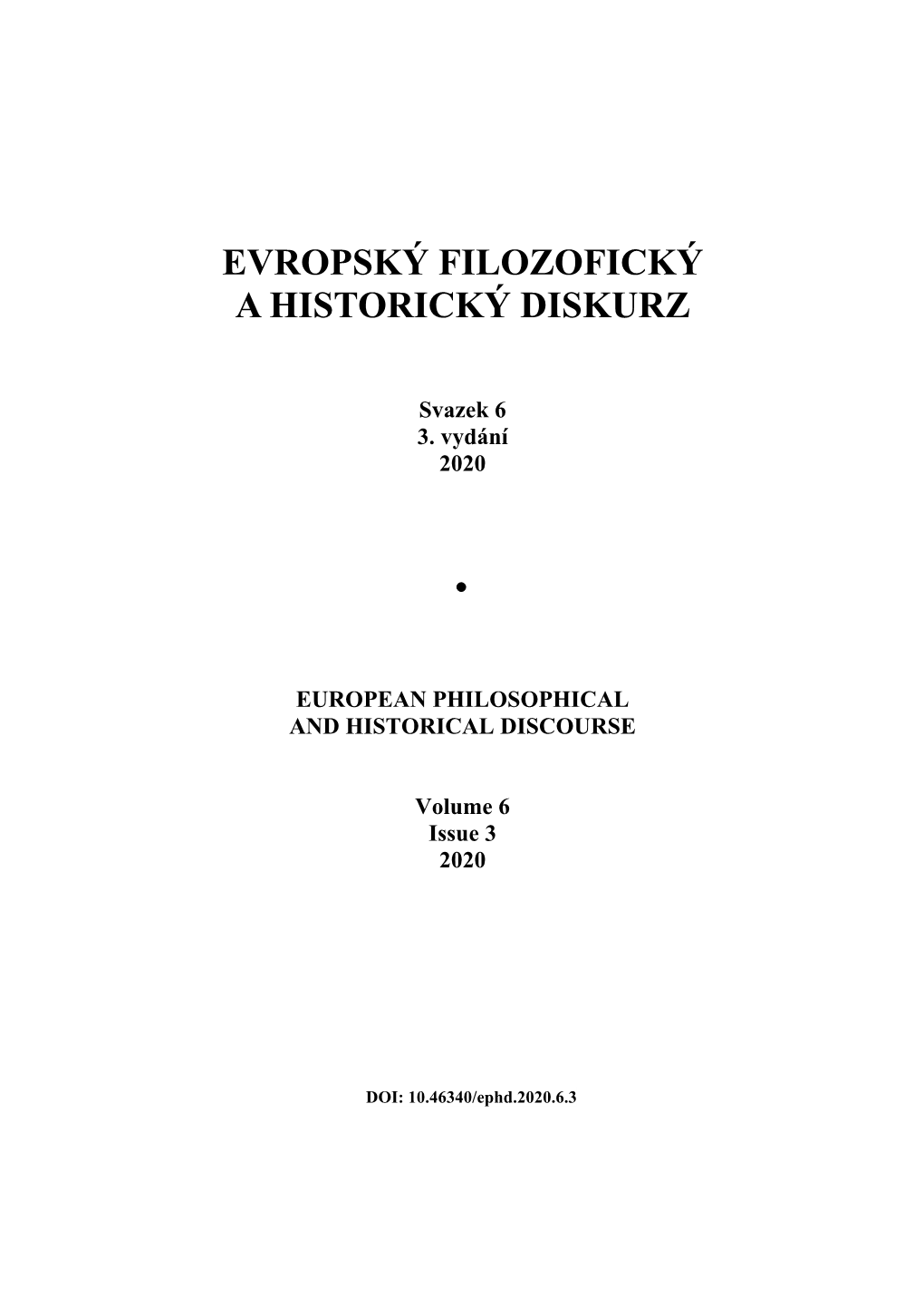 EVROPSKÝ FILOZOFICKÝ a HISTORICKÝ DISKURZ Svazek 6 3