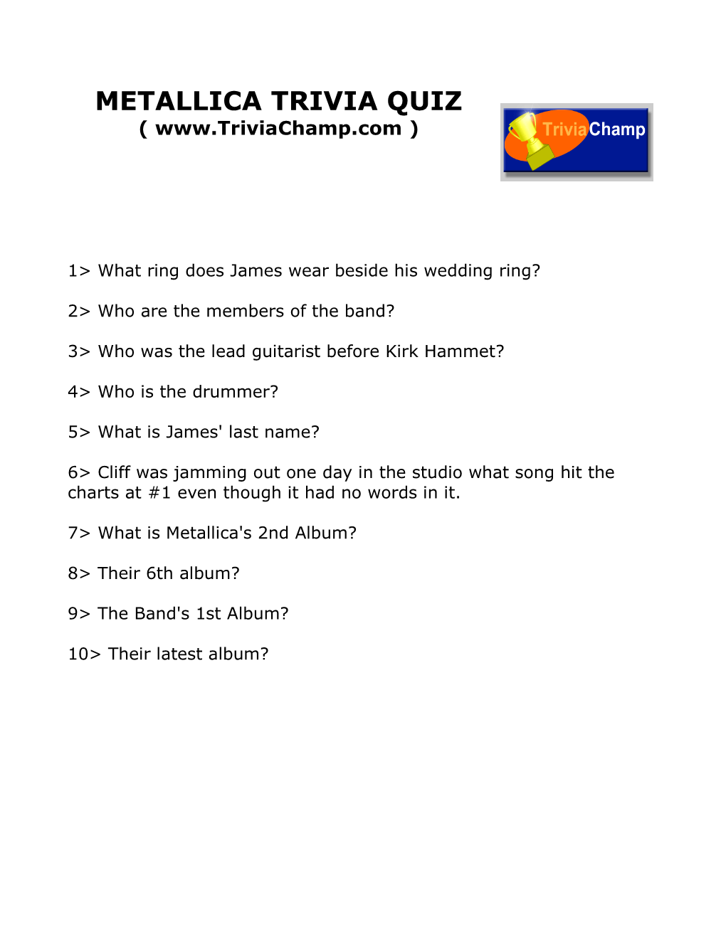 Metallica Trivia Quiz ( )
