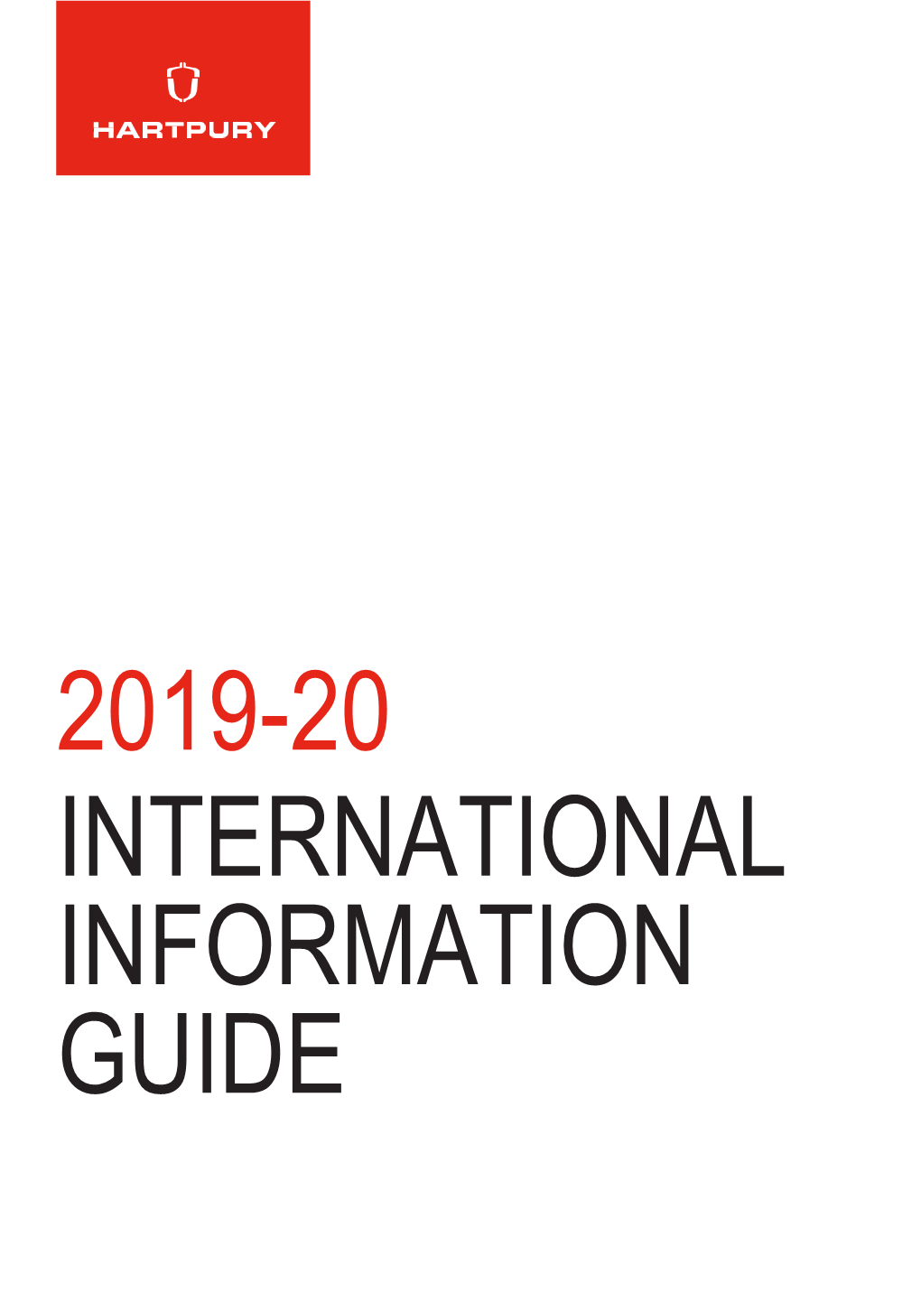 INTERNATIONAL INFORMATION GUIDE We Are Looking Forward to Welcoming You to Hartpury