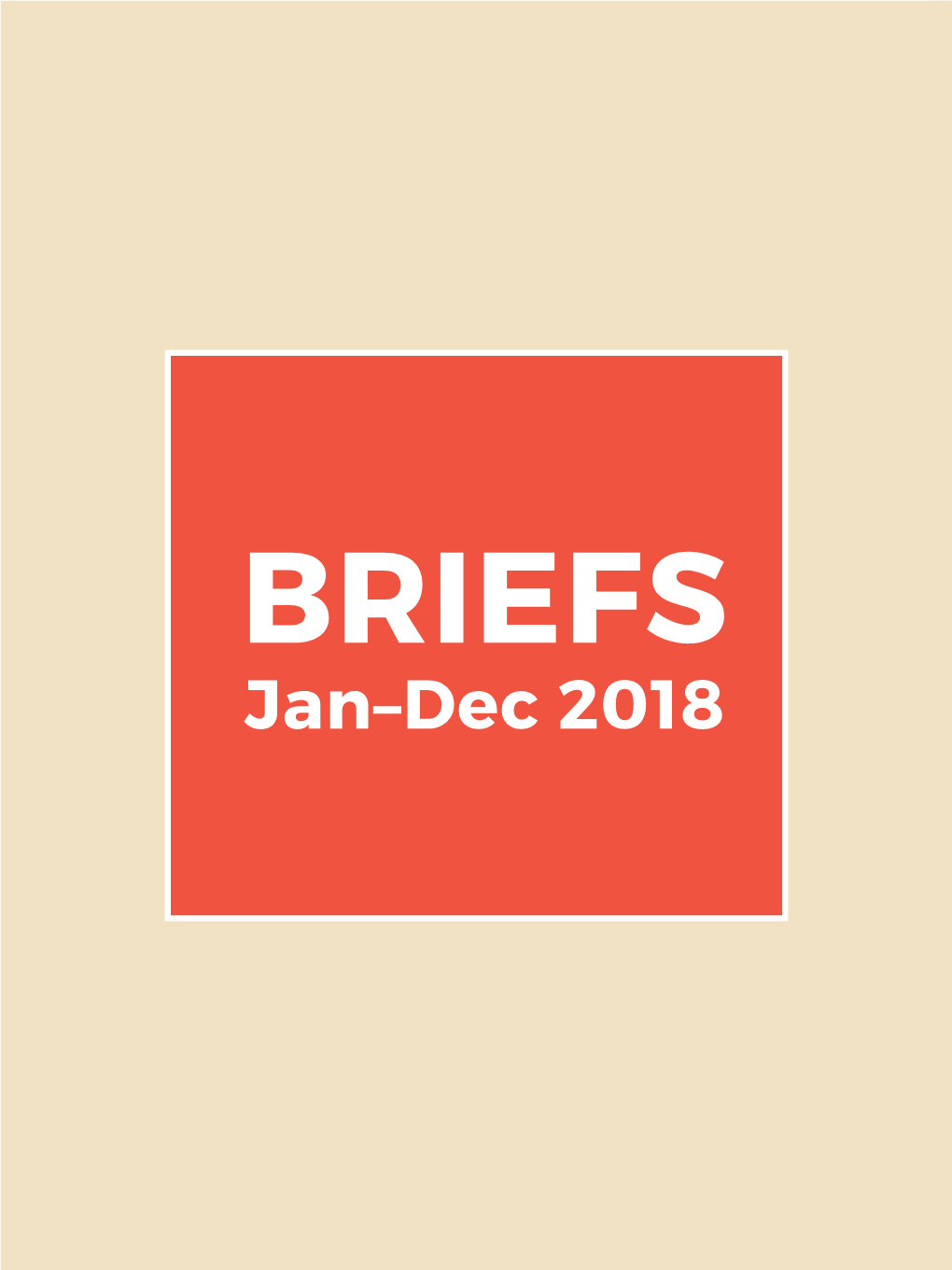 BRIEFS Jan–Dec 2018 BRIEFS