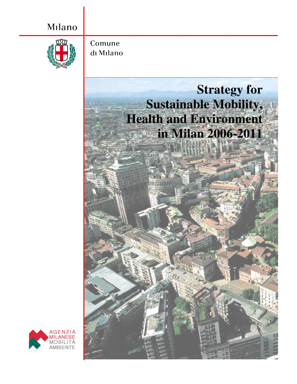 Strategy for Sustainable Mobility, Health and Environment in Milan 2006-2011