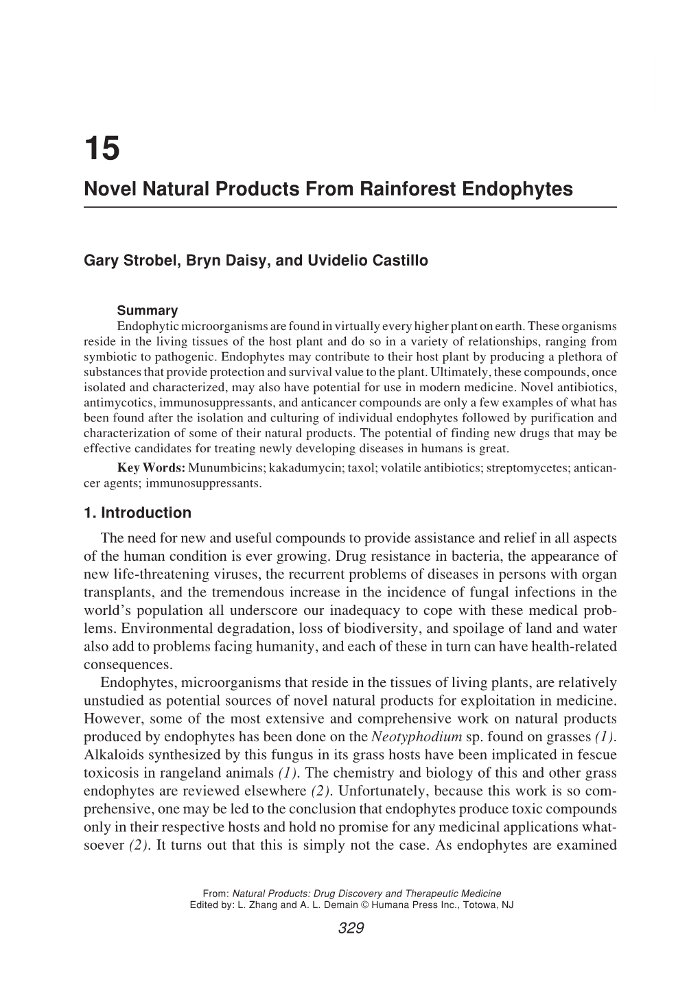 Novel Natural Products from Rainforest Endophytes