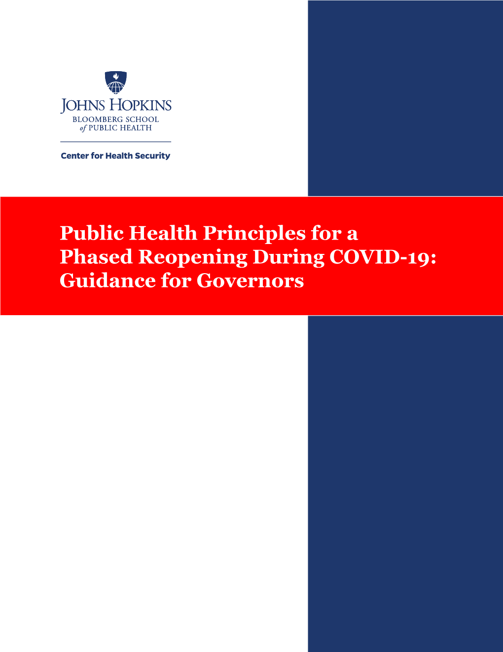 Public Health Principles for a Phased Reopening During COVID-19: Guidance for Governors AUTHORS