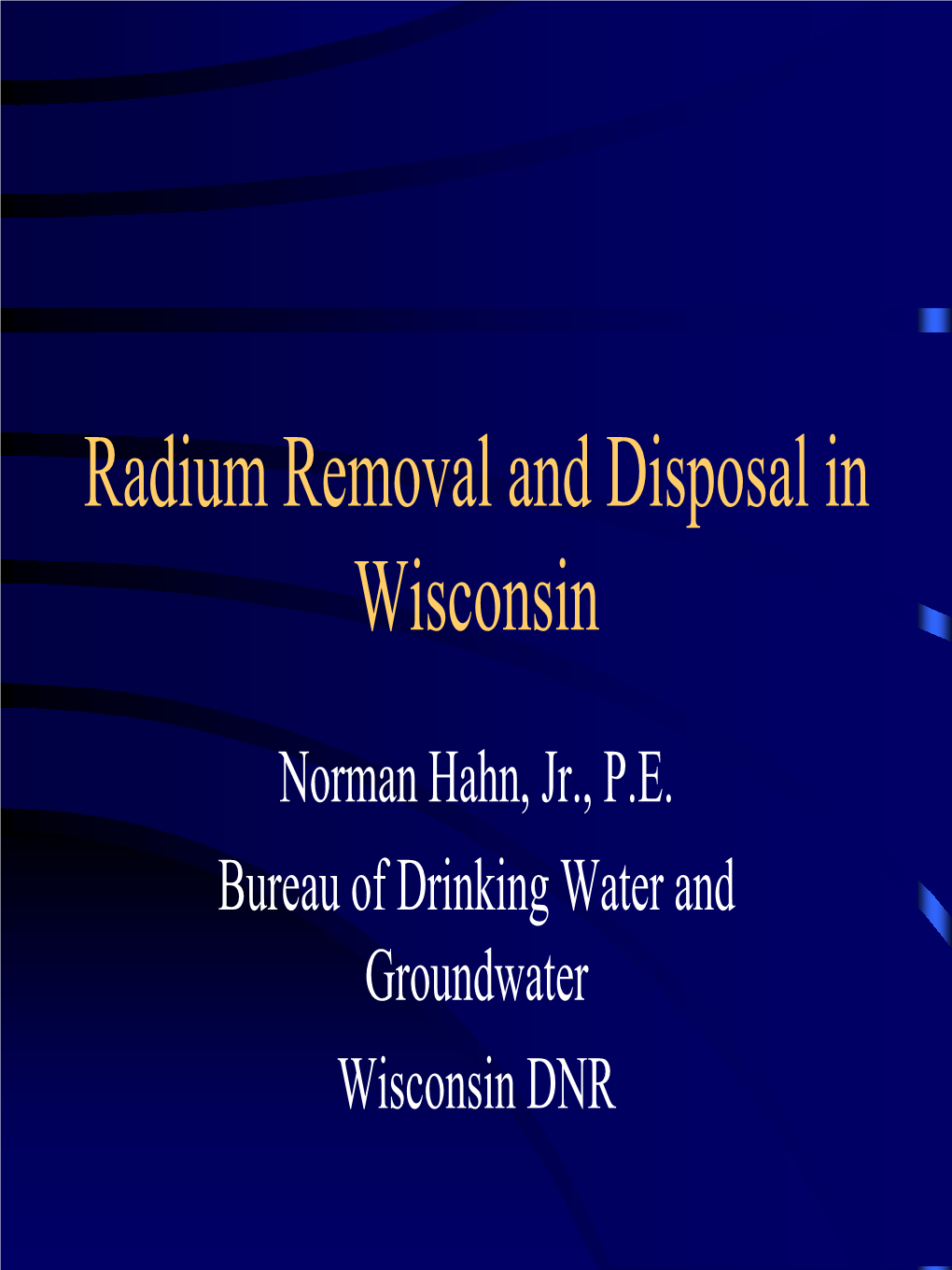 Radium Removal and Disposal in Wisconsin