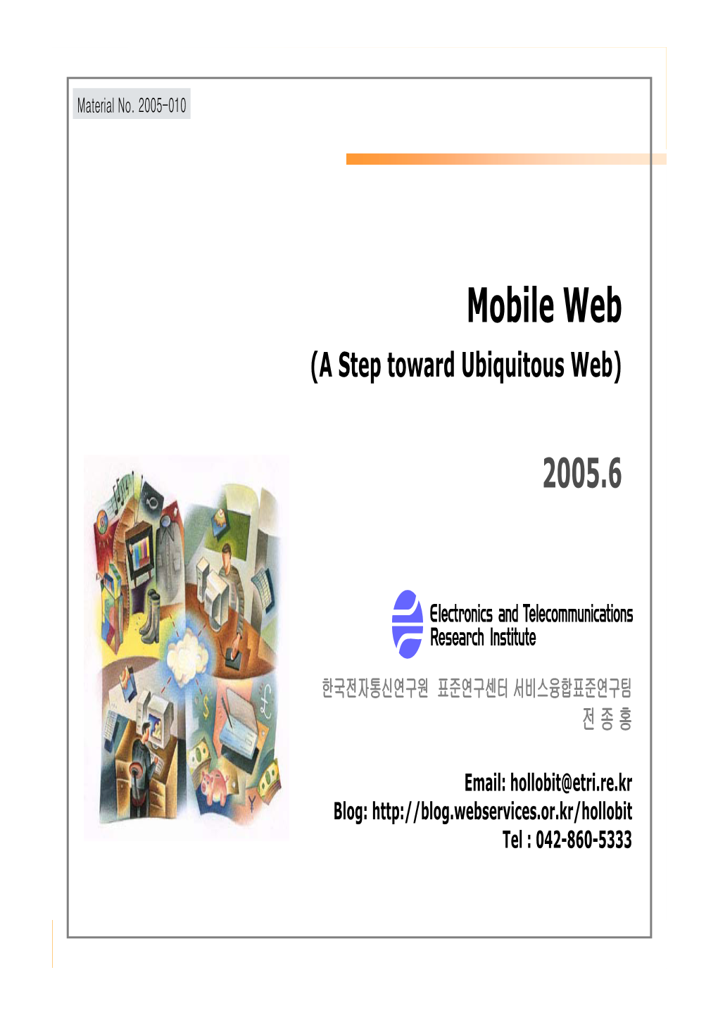Mobile Web (A Step Toward Ubiquitous Web)
