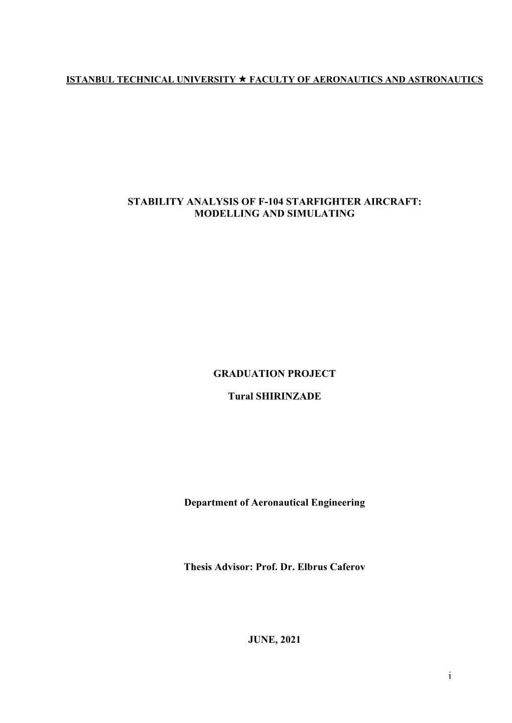 Stability Analysis of F-104 Starfighter Aircraft: Modelling and Simulating