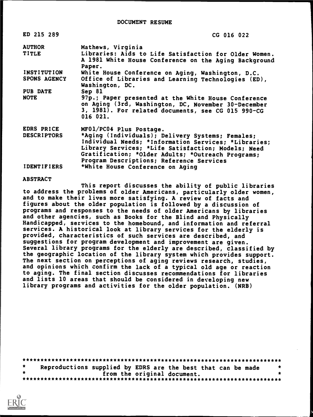 Libraries: Aids to Life Satisfaction for Older Women. a 1981 White House Conference on the Aging Background Paper