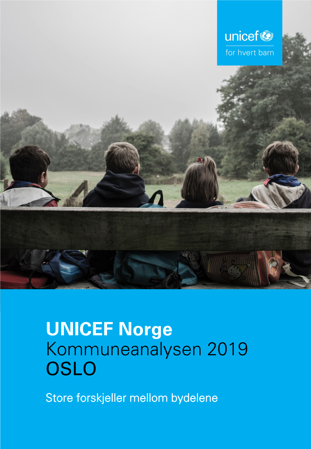 UNICEF Norge Kommuneanalysen 2019 OSLO