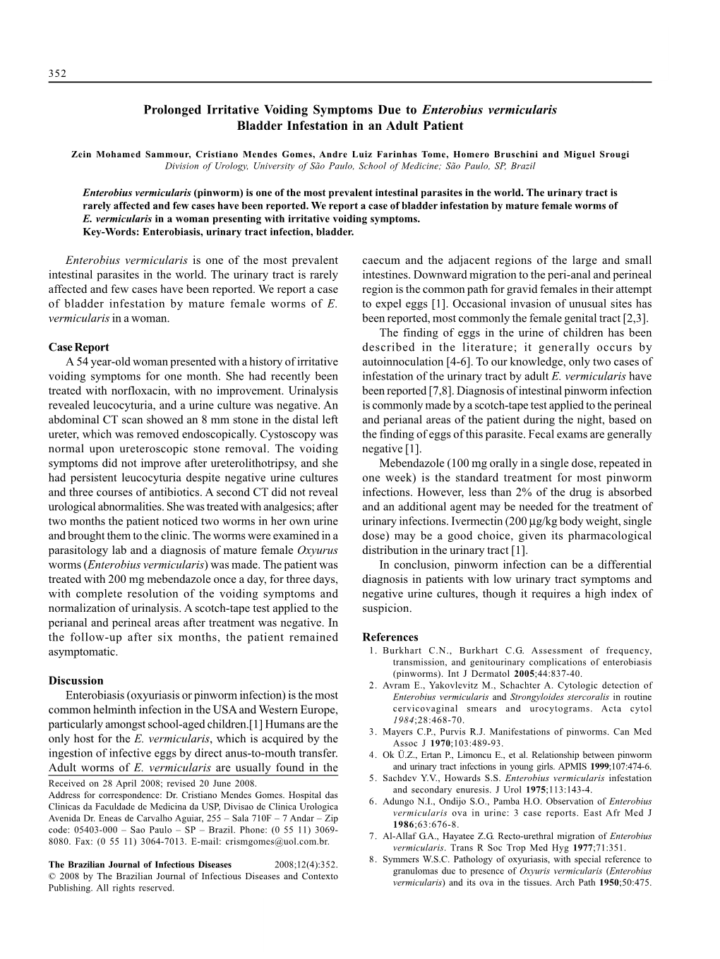 Prolonged Irritative Voiding Symptoms Due to Enterobius Vermicularis Bladder Infestation in an Adult Patient