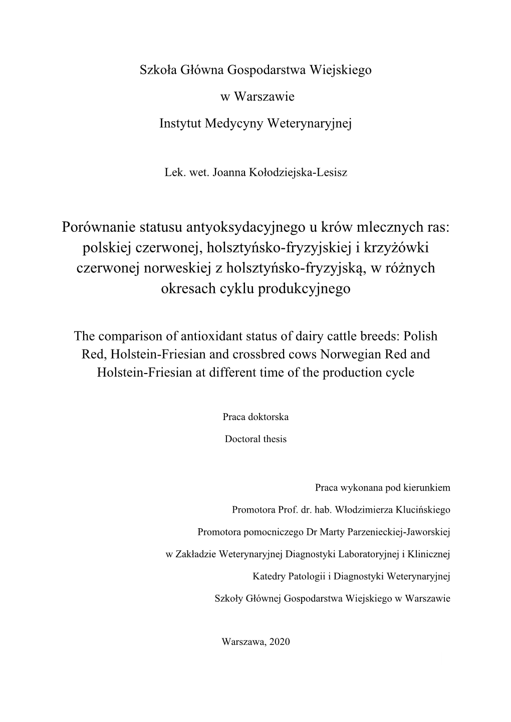 Porównanie Statusu Antyoksydacyjnego U Krów Mlecznych Ras: Polskiej Czerwonej, Holsztyńsko-Fryzyjskiej I Krzyżówki Czerwone