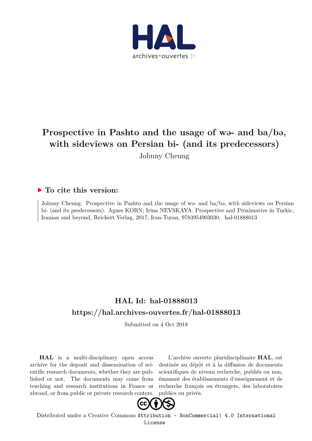 Prospective in Pashto and the Usage of Wǝ- and Ba/Bǝ, with Sideviews on Persian Bi- (And Its Predecessors) Johnny Cheung