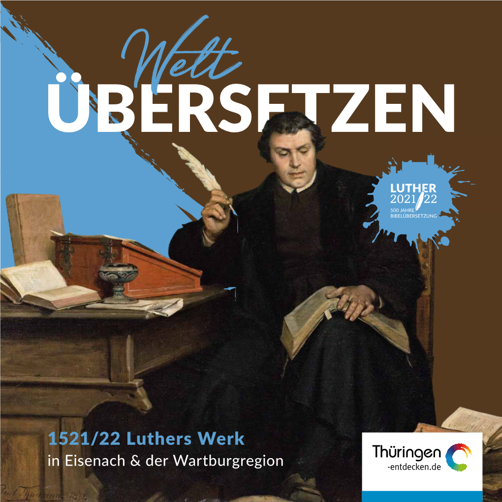 1521/22 Luthers Werk in Eisenach & Der Wartburgregion Er Ist Es, » ( Luther Der Die )Deutsche Sprache, Einen Schlafenden Riesen, Aufgewecket Und Losgebunden Hat