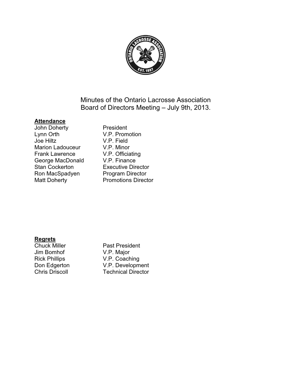 Minutes of the Ontario Lacrosse Association Board of Directors Meeting – July 9Th, 2013