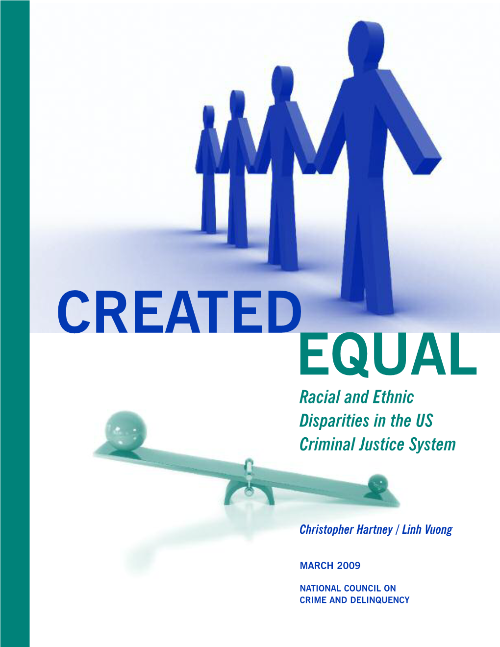 Racial and Ethnic Disparities in the US Criminal Justice System