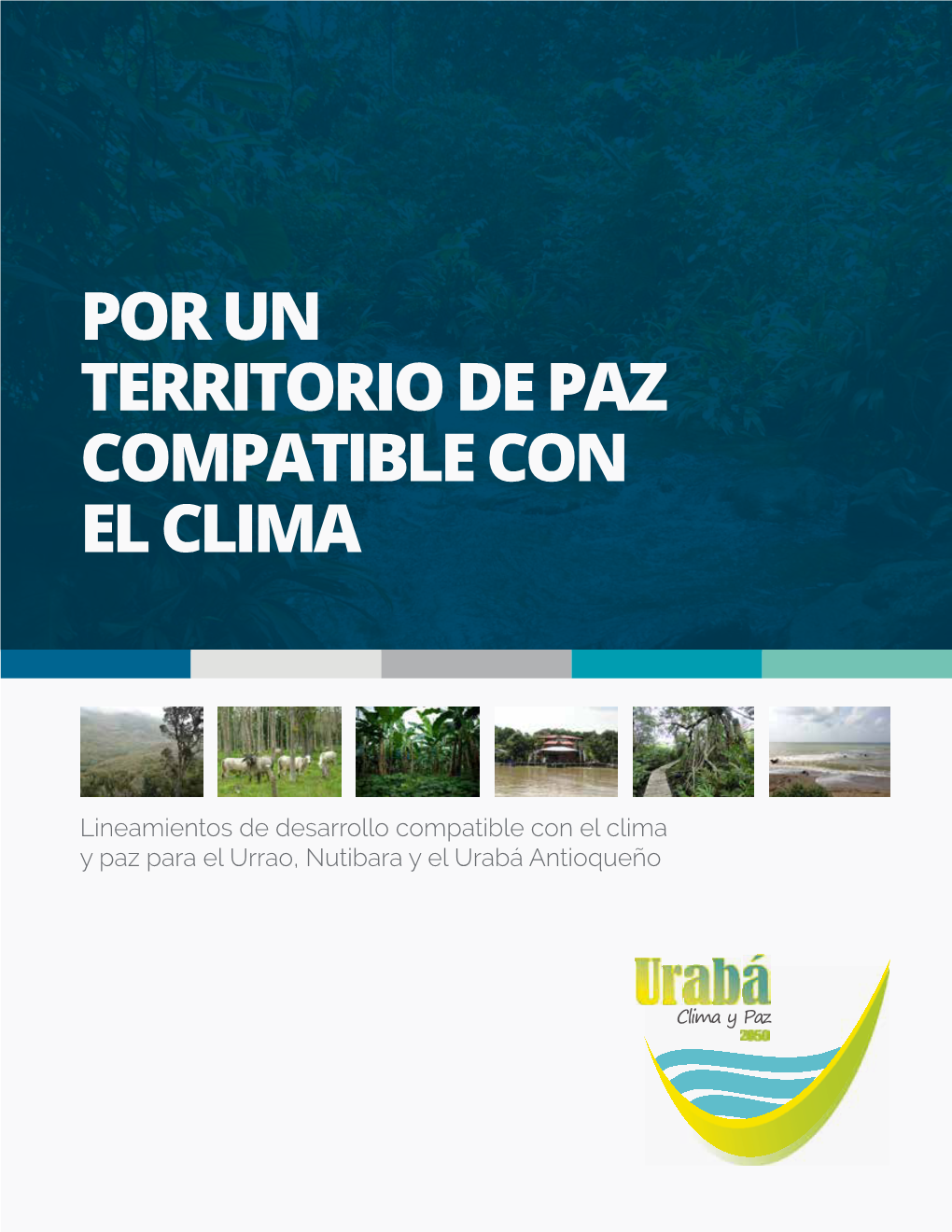 Por Un Territorio De Paz Compatible Con El Clima