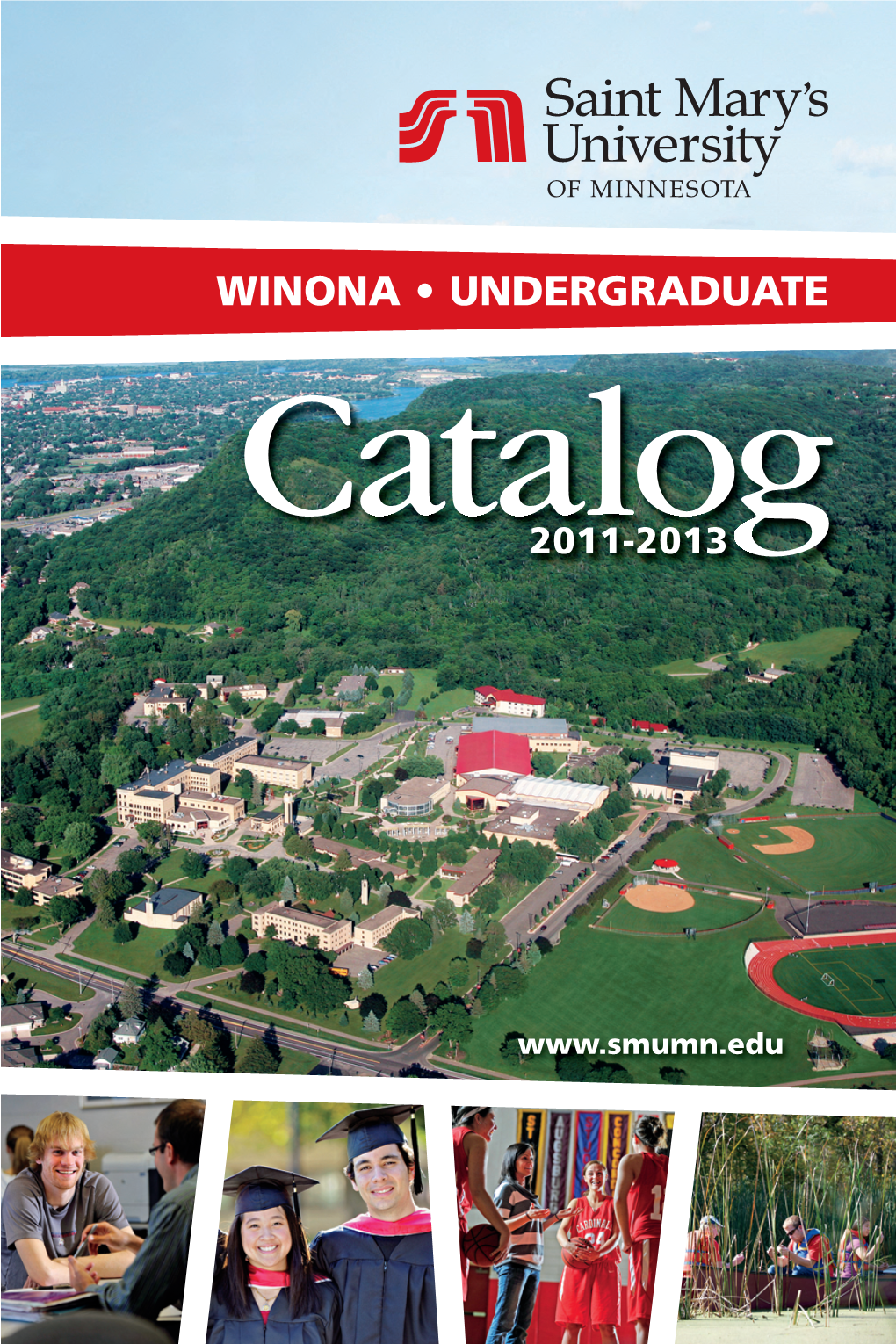 WINONA • UNDERGRADUATE Catalog 2011-2013 Undergraduate Catalog