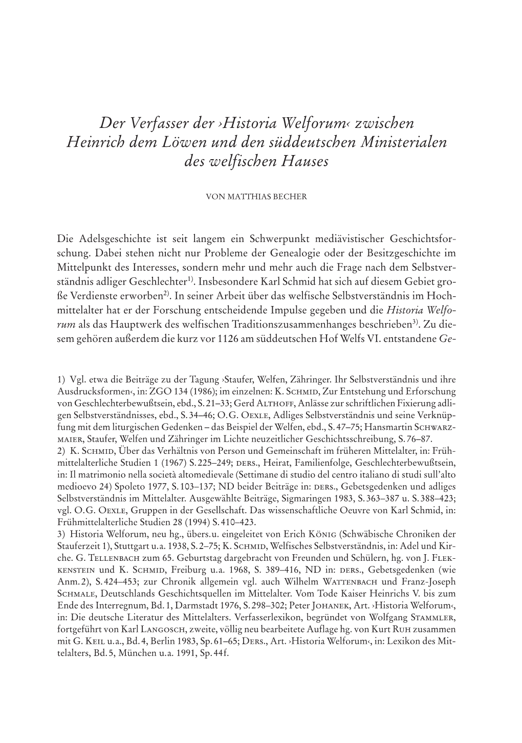 Der Verfasser Der ›Historia Welforum‹ Zwischen Heinrich Dem Löwen Und Den Süddeutschen Ministerialen Des Welfischen Hauses