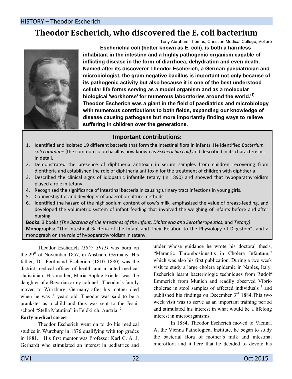 Theodor Escherich, Who Discovered the E. Coli Bacterium Tony Abraham Thomas, Christian Medical College, Vellore Escherichia Coli (Better Known As E