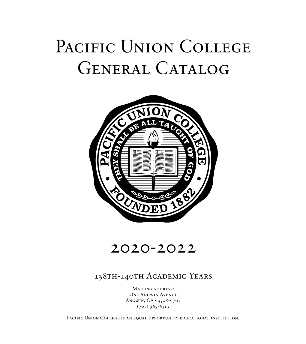 Pacific UNION COLLEGE GENERAL CATALOG 2020H2022