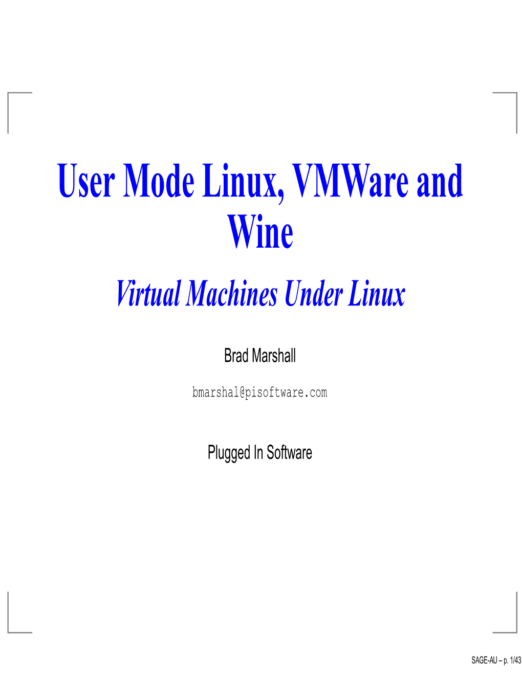 User Mode Linux, Vmware and Wine Virtual Machines Under Linux