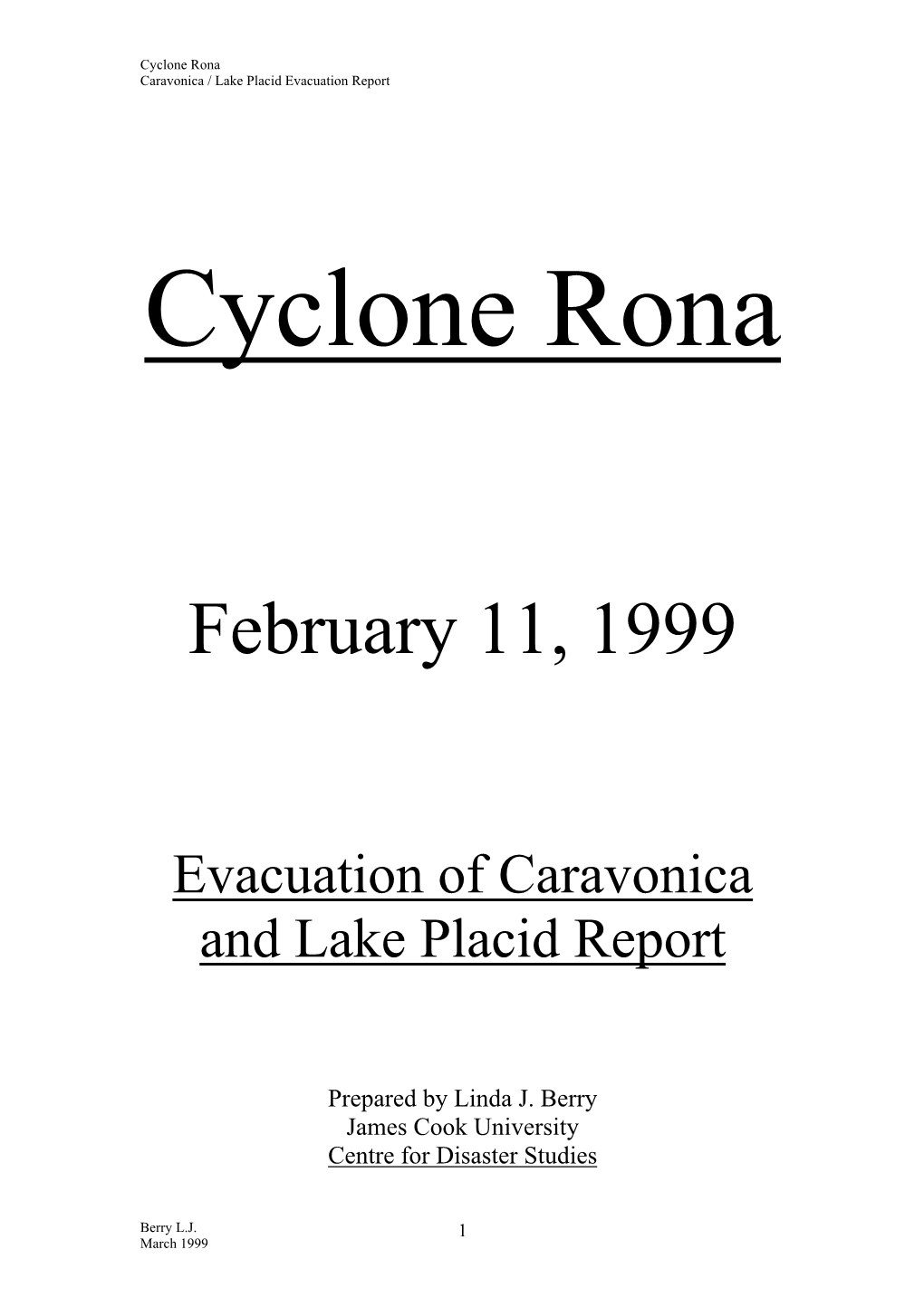 Cyclone Rona Caravonica / Lake Placid Evacuation Report