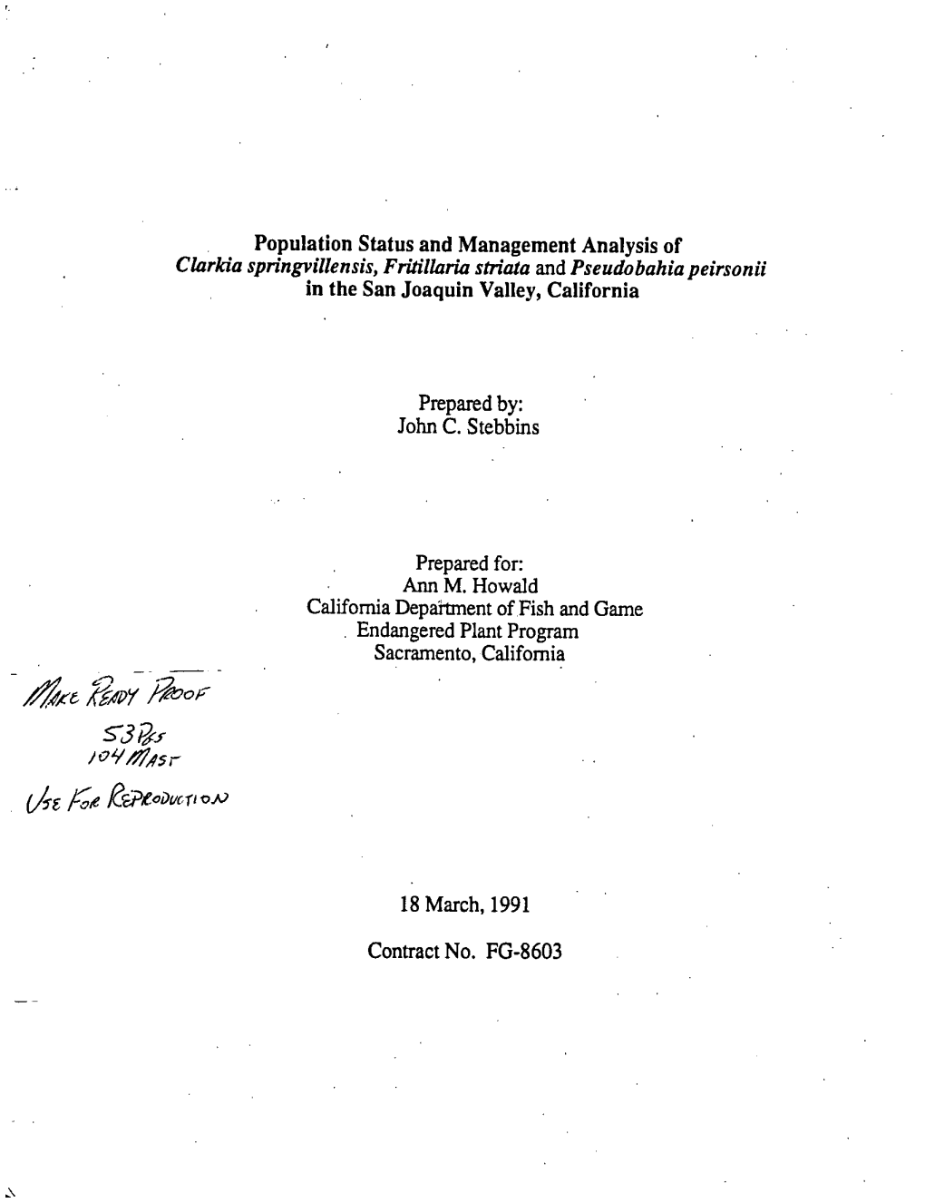 Population Status and Management Analysis of Clarkia Springvillensis, Fritillaria Striata and Pseudobahia Peirsonii in the San Joaquin Valley, California