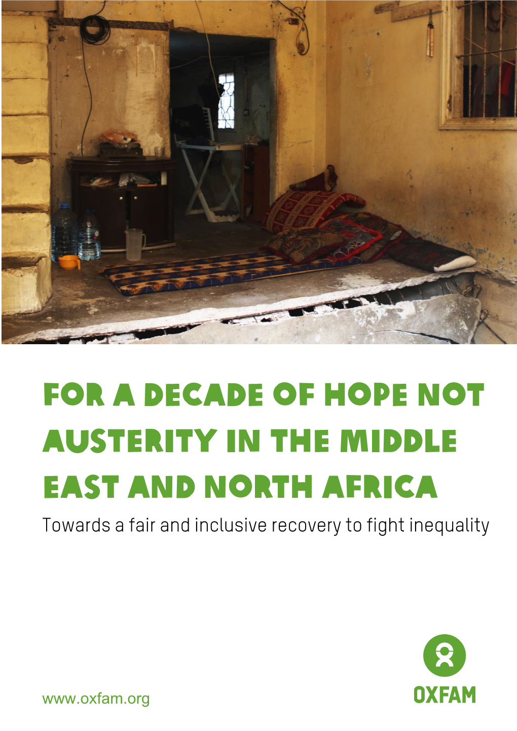 For a Decade of Hope Not Austerity in the Middle East and North Africa Towards a Fair and Inclusive Recovery to Fight Inequality