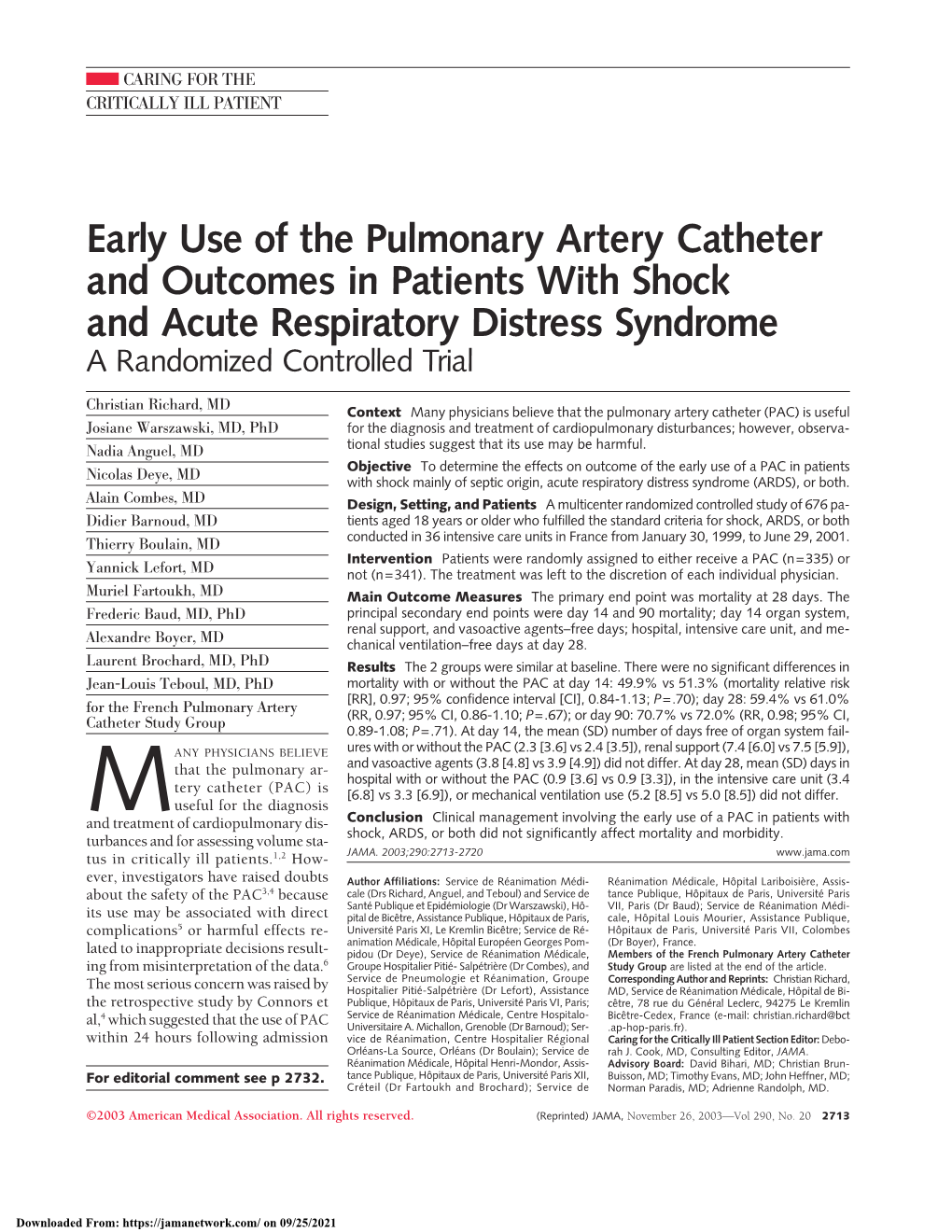 Early Use of the Pulmonary Artery Catheter and Outcomes in Patients with Shock and Acute Respiratory Distress Syndrome a Randomized Controlled Trial