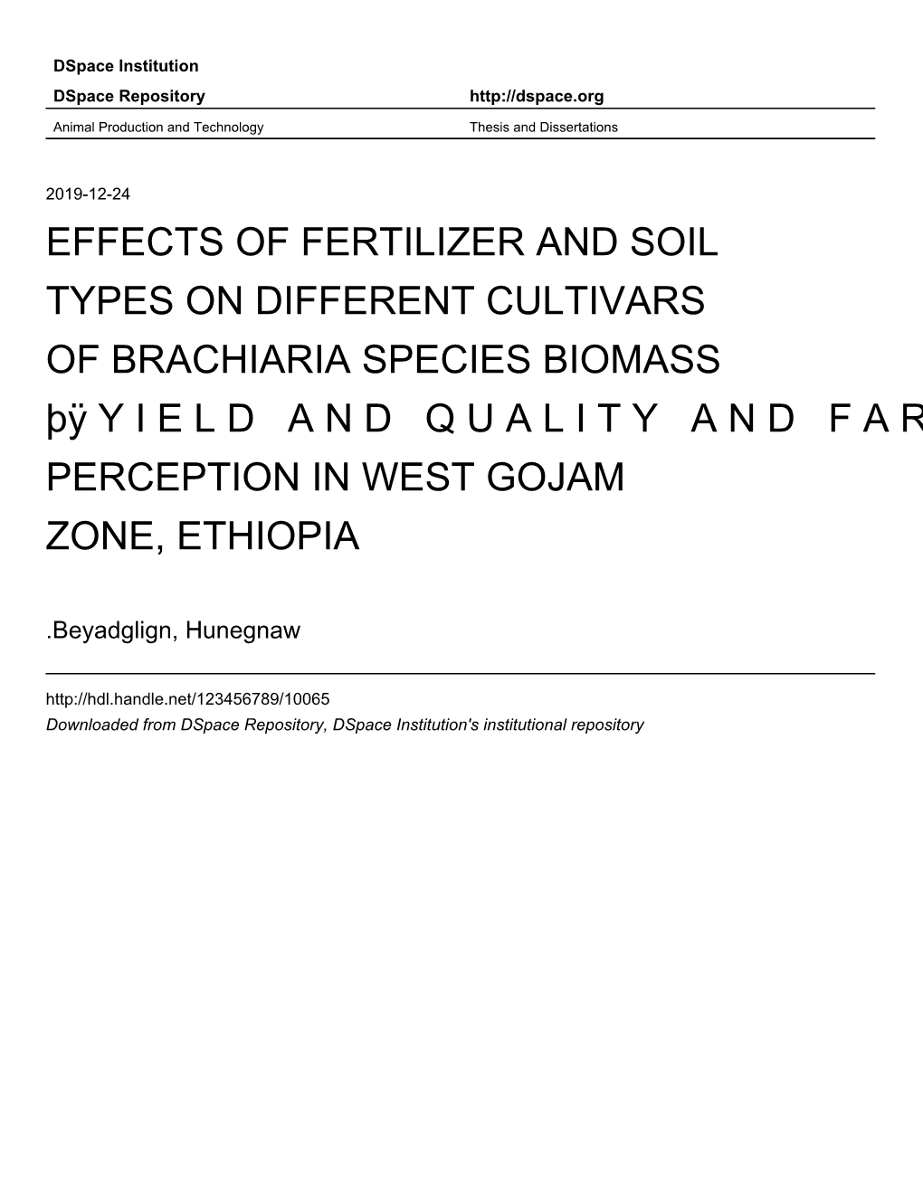 Effects of Fertilizer and Soil Types on Different Cultivars of Brachiaria Species Biomass Þÿyieldandqualityandfarmers Percepti