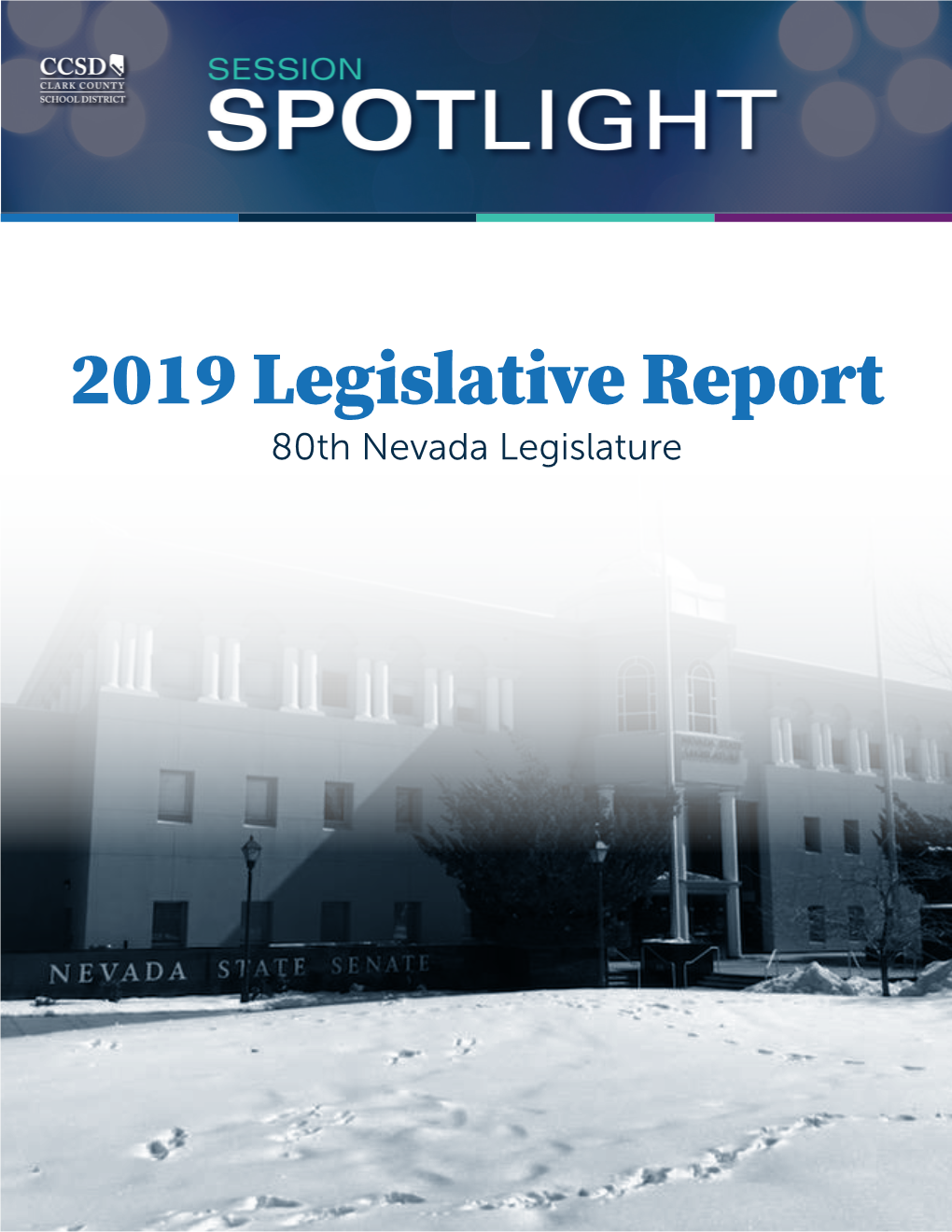 2019 Legislative Report 80Th Nevada Legislature COMMUNITY ENGAGEMENT UNIT, Government Relations