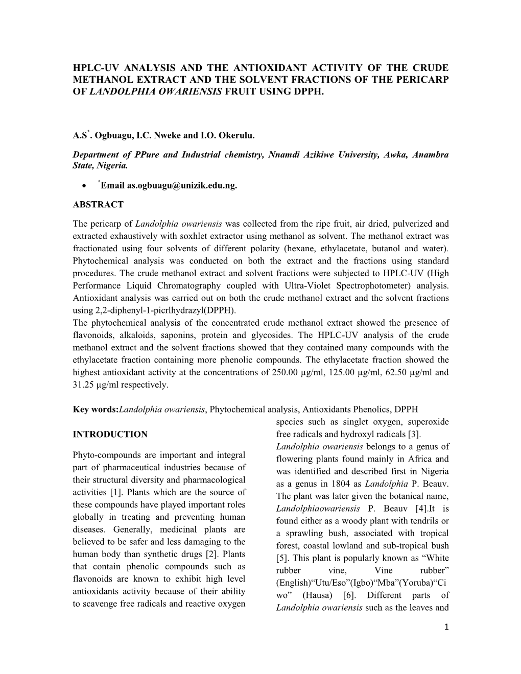 Hplc-Uv Analysis and the Antioxidant Activity of the Crude Methanol Extract and the Solvent Fractions of the Pericarp of Landolphia Owariensis Fruit Using Dpph