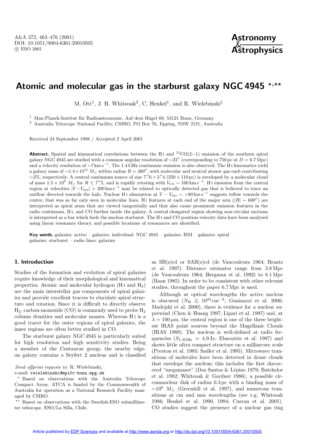 Atomic and Molecular Gas in the Starburst Galaxy NGC 4945 ?,??