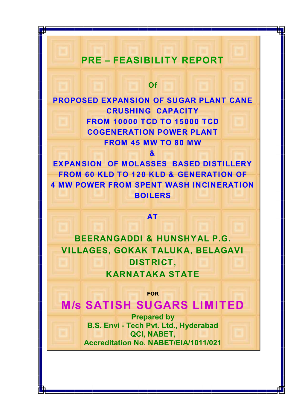 M/S SATISH SUGARS LIMITED Prepared by B.S