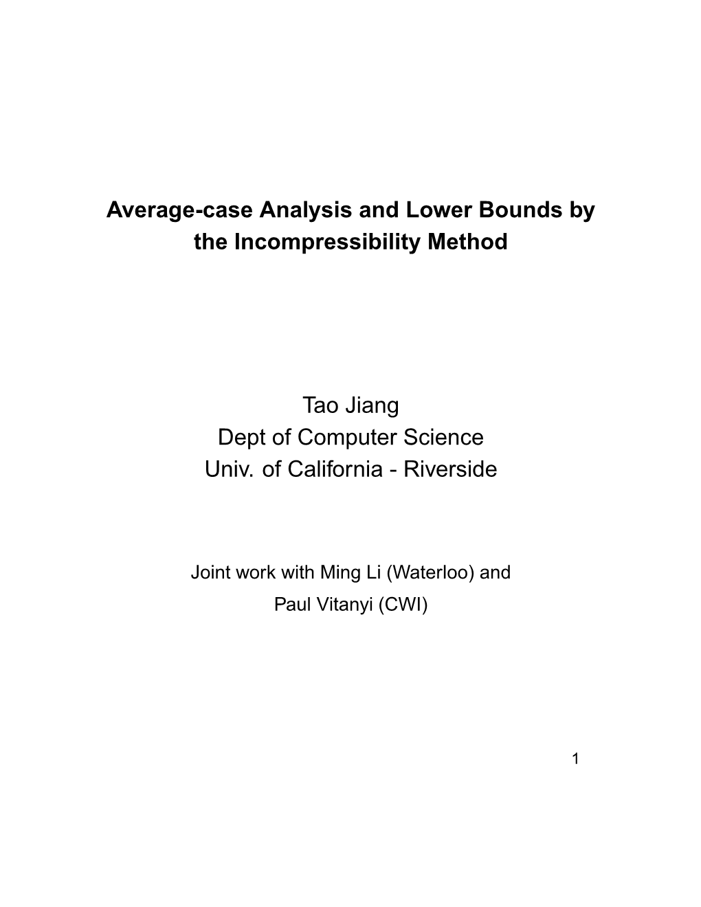 Average-Case Analysis and Lower Bounds by the Incompressibility Method