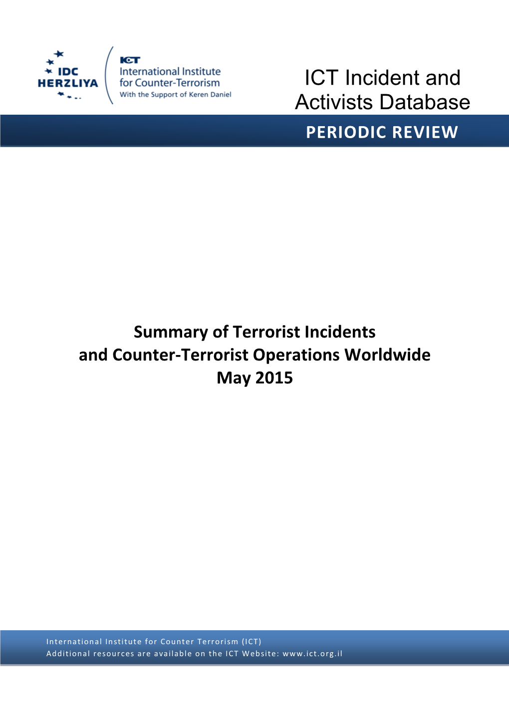 ICT Incident and Activists Database PERIODIC REVIEW