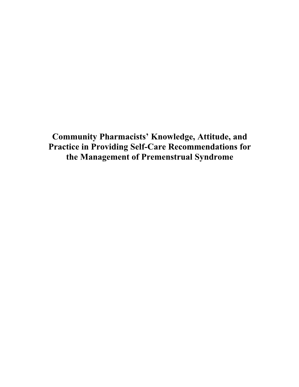 Community Pharmacists' Knowledge, Attitude, and Practice in Providing
