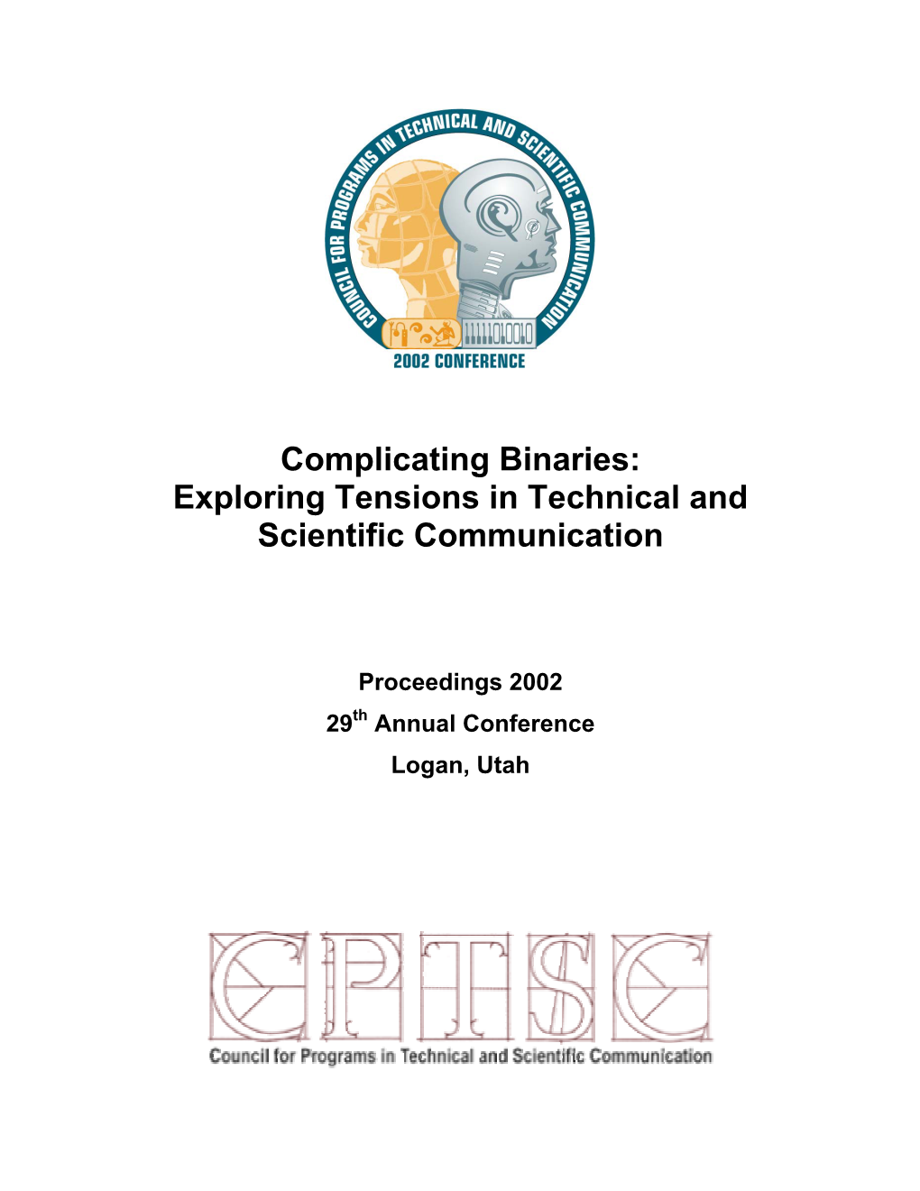 Complicating Binaries: Exploring Tensions in Technical and Scientific Communication