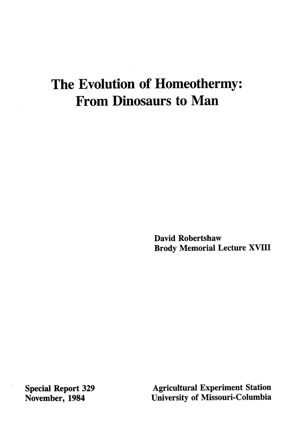 The Evolution of Homeothermy: from Dinosaurs to Man