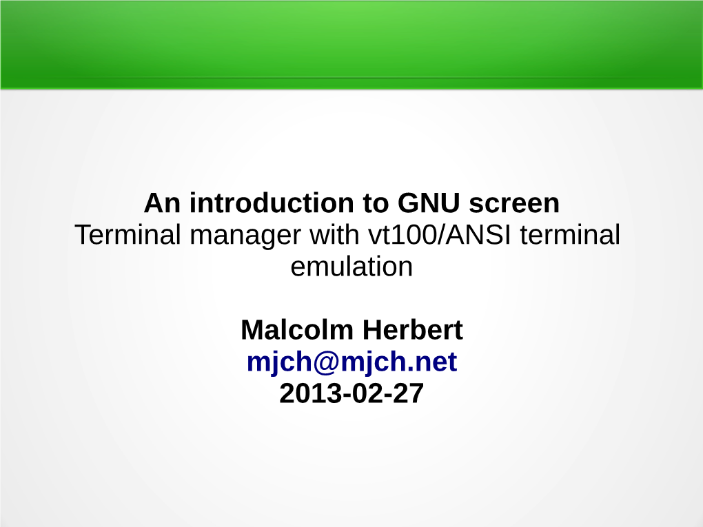 GNU Screen Terminal Manager with Vt100/ANSI Terminal Emulation