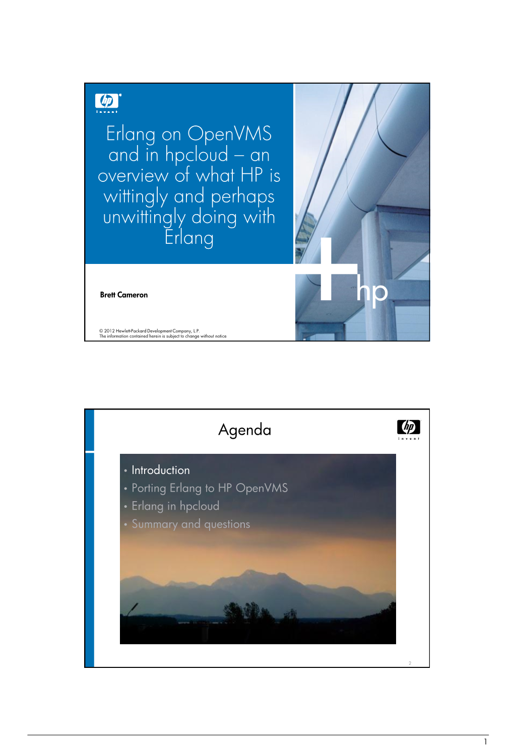 Erlang on Openvms and in Hpcloud – an Overview of What HP Is Wittingly and Perhaps Unwittingly Doing with Erlang