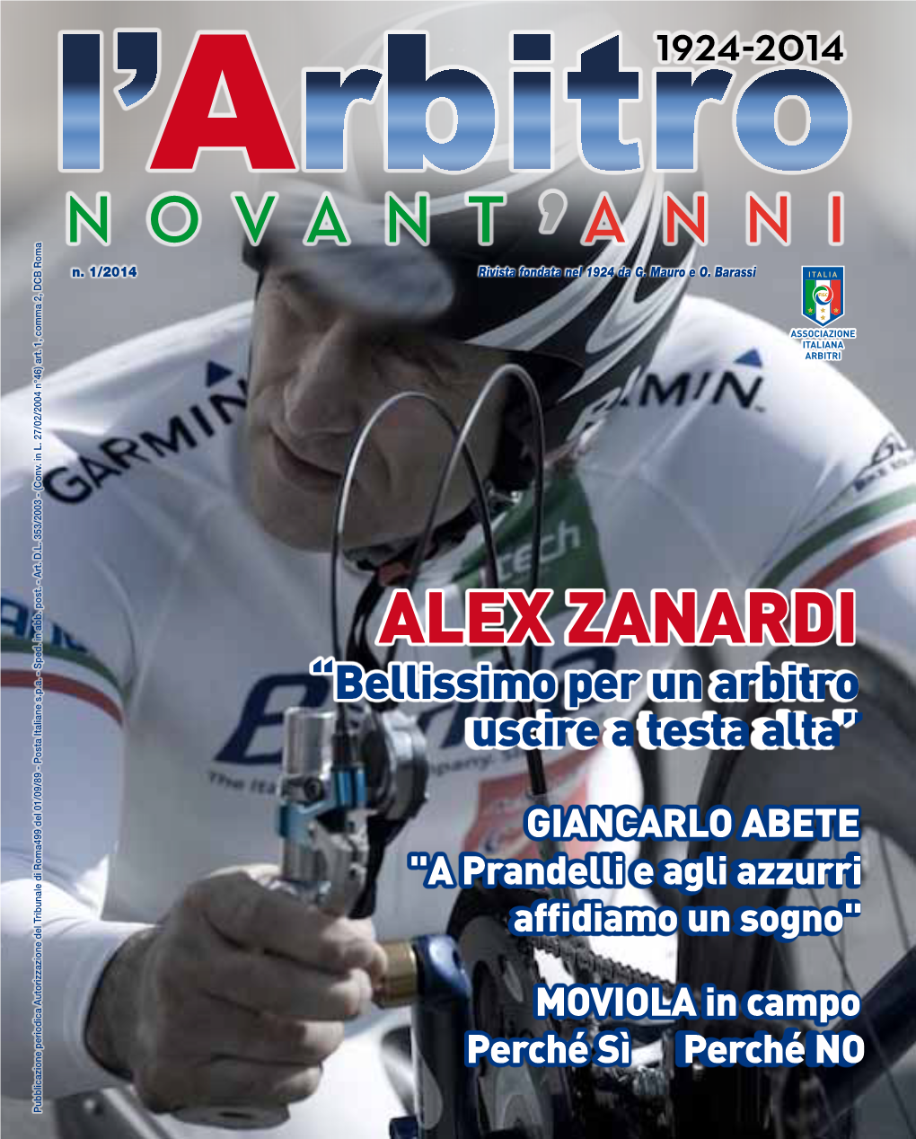 ALEX ZANARDI “Bellissimo Per Un Arbitro Uscire a Testa Alta”