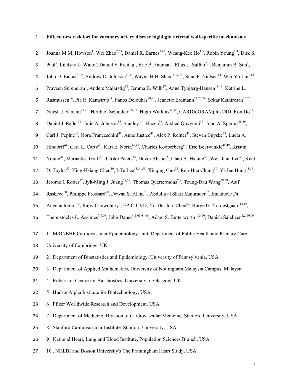 1 Fifteen New Risk Loci for Coronary Artery Disease Highlight Arterial Wall-Specific Mechanisms 1 Joanna M.M. Howson1, Wei Zhao2