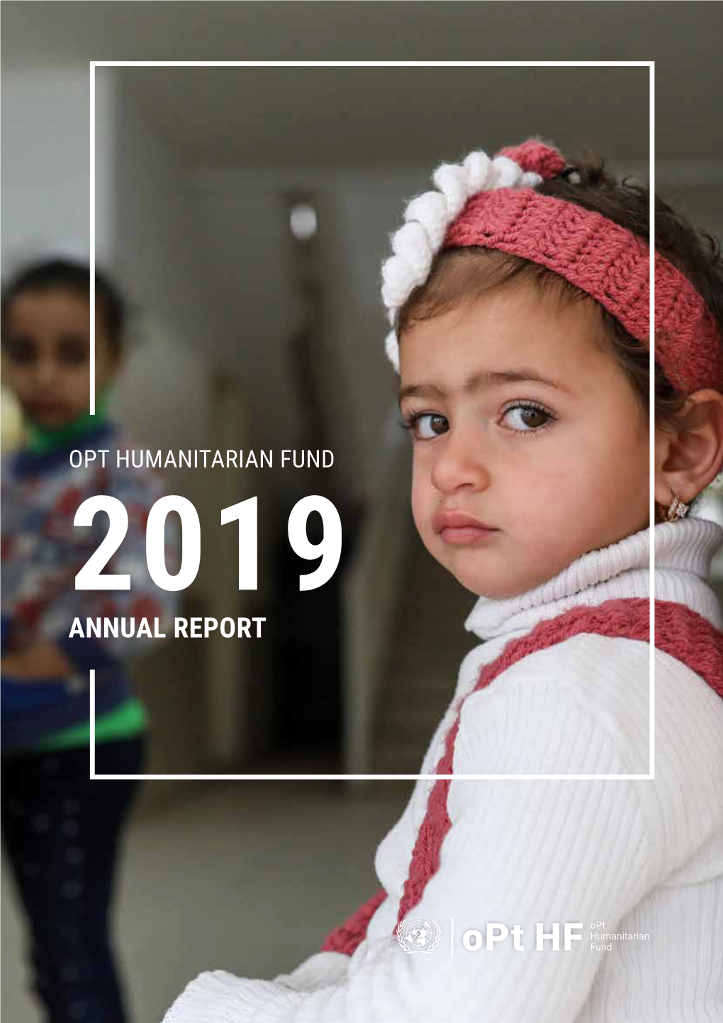 Occupied Palestinian Territory Humanitarian Fund Annual Report