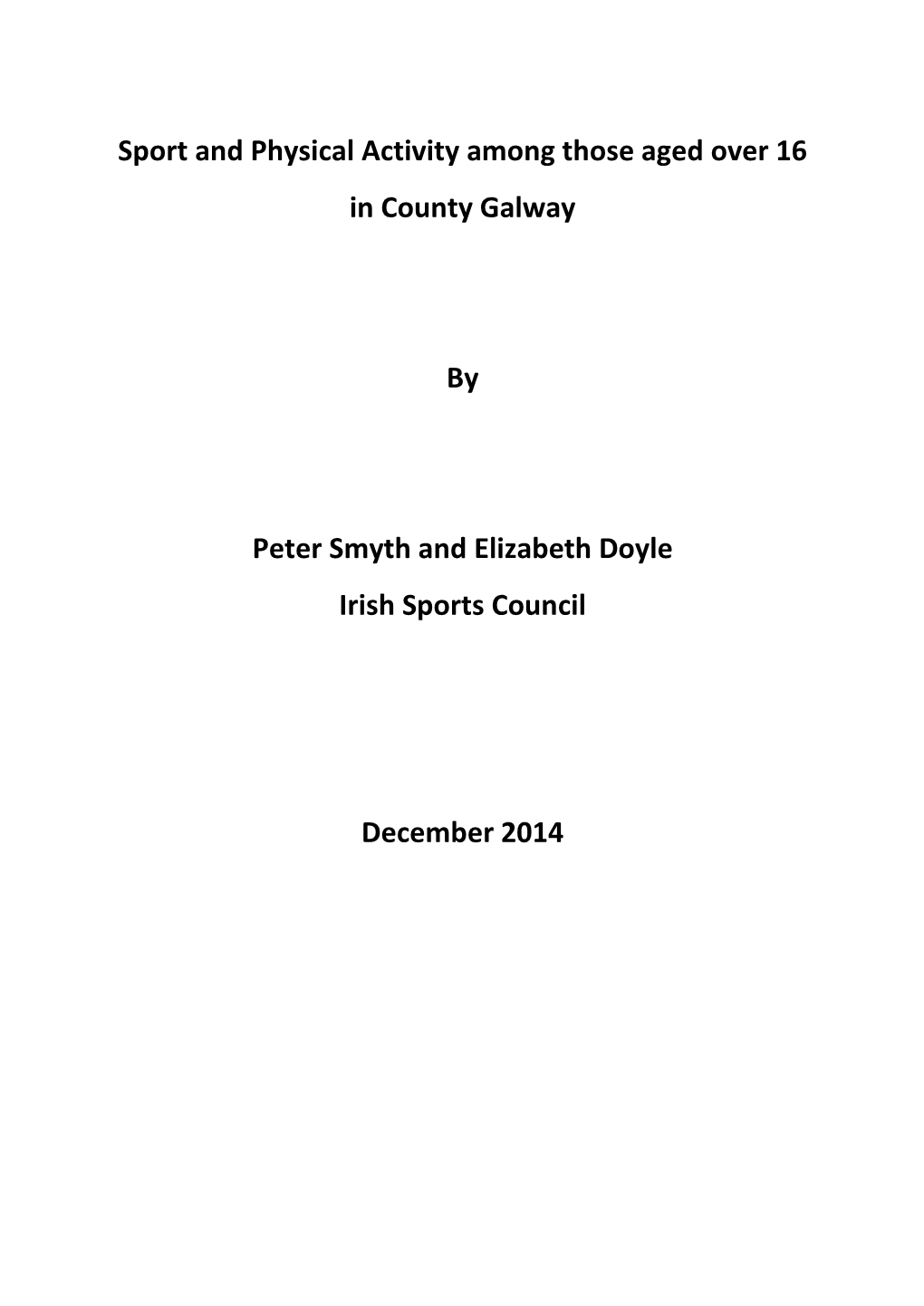 Sport and Physical Activity Among Those Aged Over 16 in County Galway