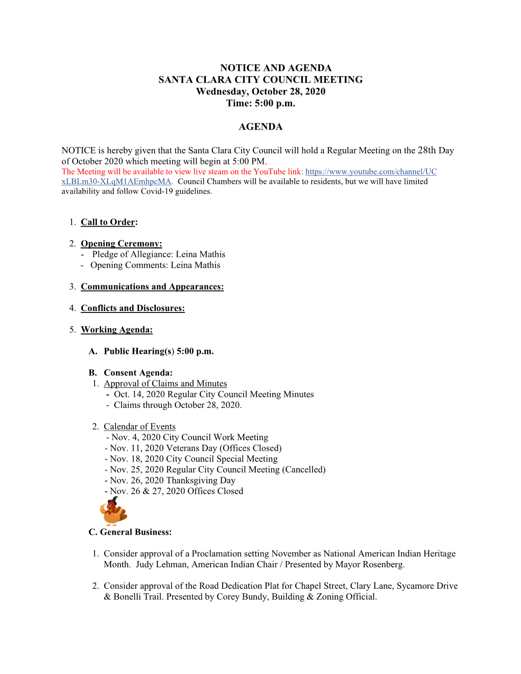 NOTICE and AGENDA SANTA CLARA CITY COUNCIL MEETING Wednesday, October 28, 2020 Time: 5:00 P.M