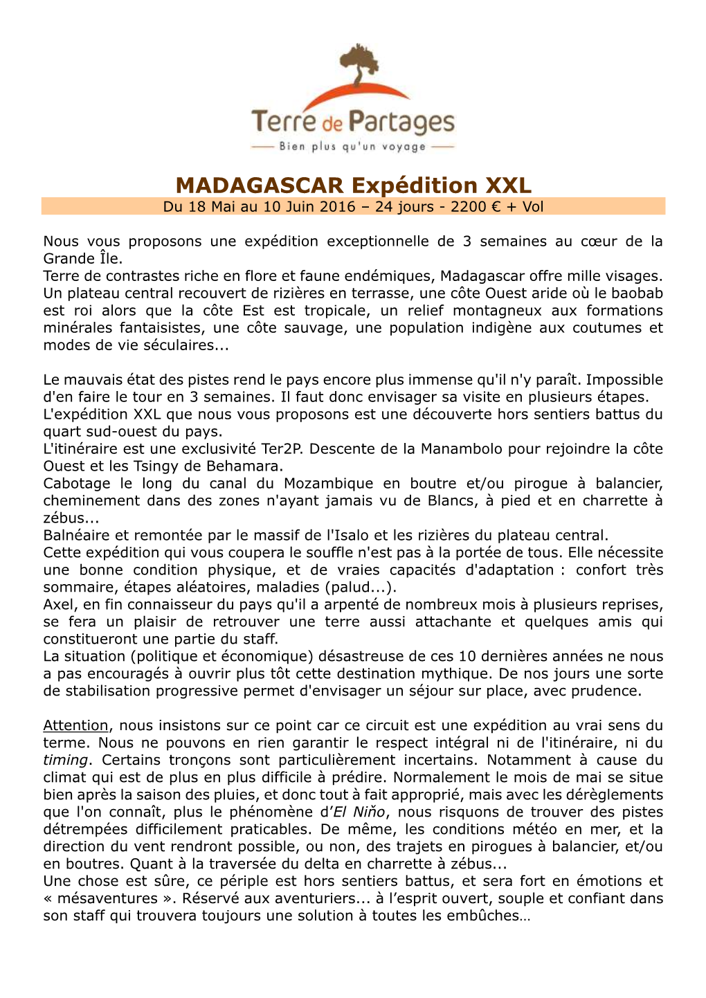 MADAGASCAR Expédition XXL Du 18 Mai Au 10 Juin 2016 – 24 Jours - 2200 € + Vol