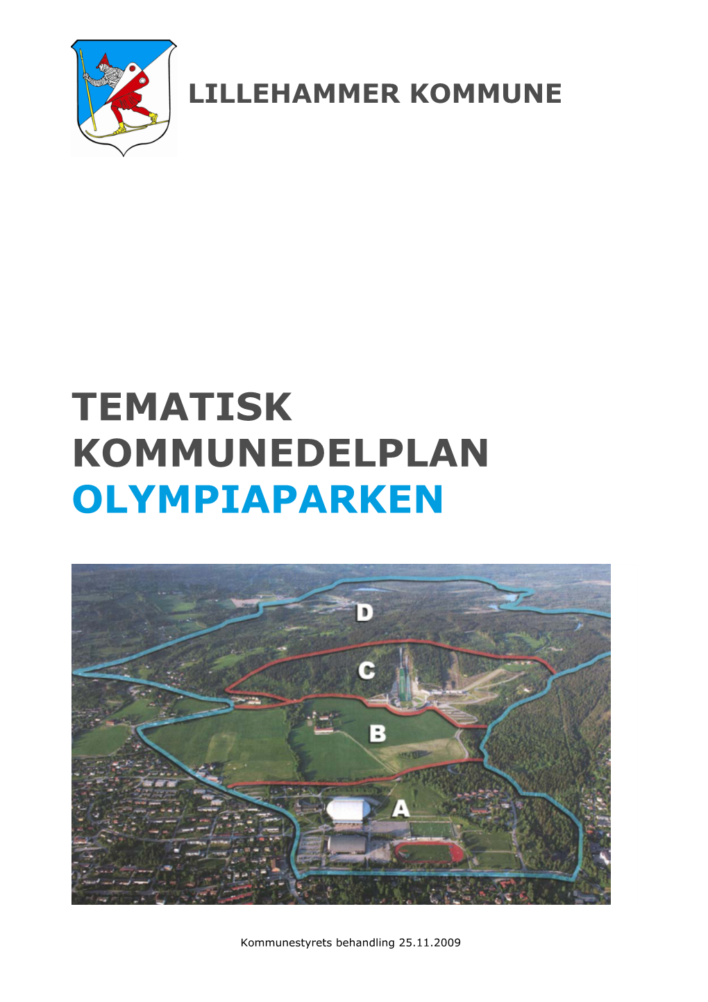 Tematisk Kommunedelplan Olympiaparken